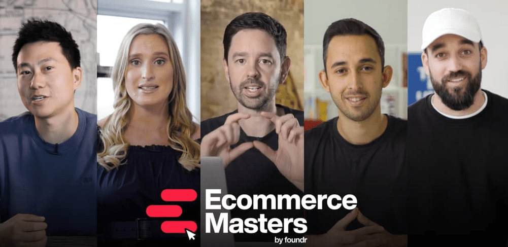 Foundr – Ecommerce Masters 2020