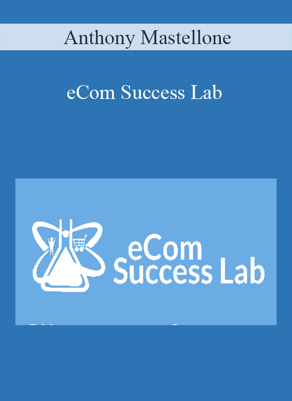 Anthony Mastellone – eCom Success Lab