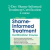 Patti Ashley - 2-Day Shame-Informed Treatment Certification Course