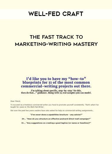 [Download Now] Well-Fed Craft The Fast Track to Marketing-Writing Mastery
