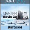 [Download Now] Grant Cardone - Master the Cold Call