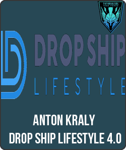 [Download Now] Anton Kraly - Drop ship Lifestyle 4.0