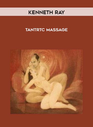 Kenneth Ray – Tantrtc Massage