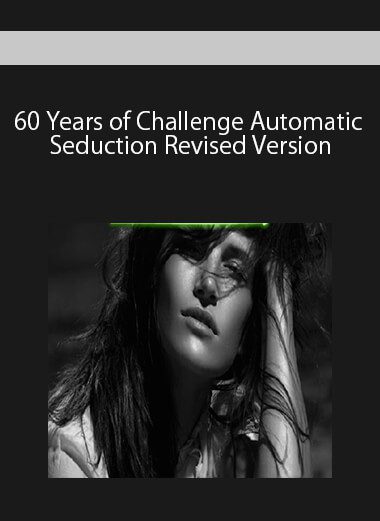60 Years of Challenge Automatic Seduction Revised Version
