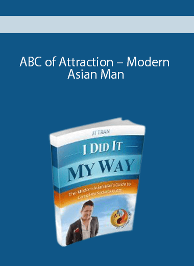 ABC of Attraction – Modern Asian Man