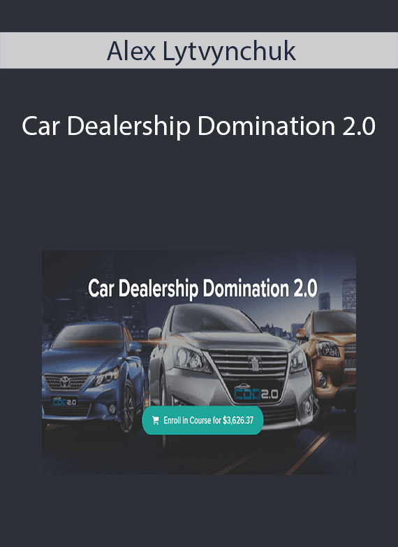 Alex Lytvynchuk - Car Dealership Domination 2.0