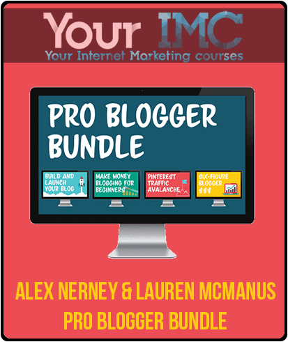 [Download Now] Alex Nerney & Lauren McManus – Pro Blogger Bundle