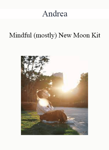 Andrea - Mindful (mostly) New Moon Kit