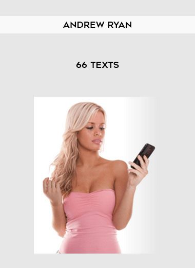 [Download Now] Andrew Ryan – 66 Texts