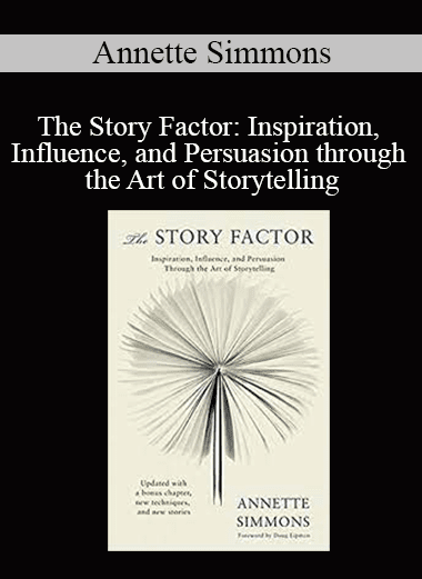Annette Simmons - The Story Factor: Inspiration