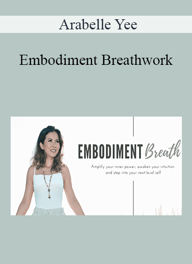Arabelle Yee - Embodiment Breathwork