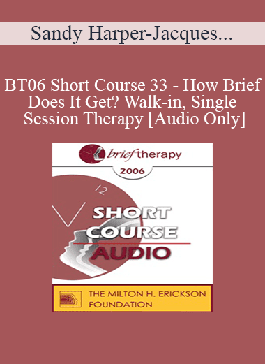 [Audio Download] BT06 Short Course 33 - How Brief Does It Get? Walk-in