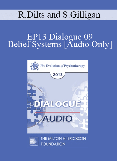 [Audio Download] EP13 Dialogue 09 - Belief Systems - Robert Dilts and Stephen Gilligan
