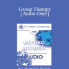 [Audio Download] EP85 Invited Address 05b - Group Therapy: Mainline or Sideline? - Robert L. Goulding