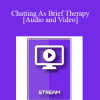 IC15 Clinical Demonstration 21 - Chatting As Brief Therapy - Rubin Battino