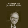 Working Close - James Bugental