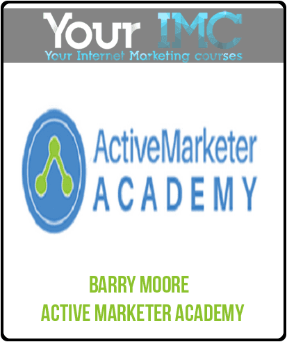 [Download Now] Barry Moore - Active Marketer Academy