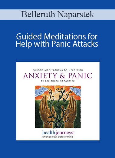 Belleruth Naparstek - Guided Meditations for Help with Panic Attacks