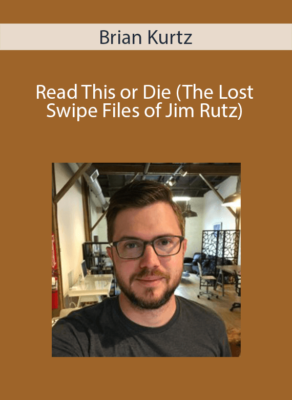 Brian Kurtz - Read This or Die (The Lost Swipe Files of Jim Rutz)