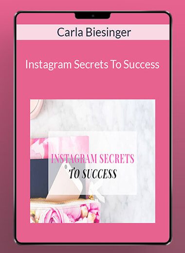 Carla Biesinger - Instagram Secrets To Success