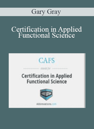 Certification in Applied Functional Science - Gary Gray