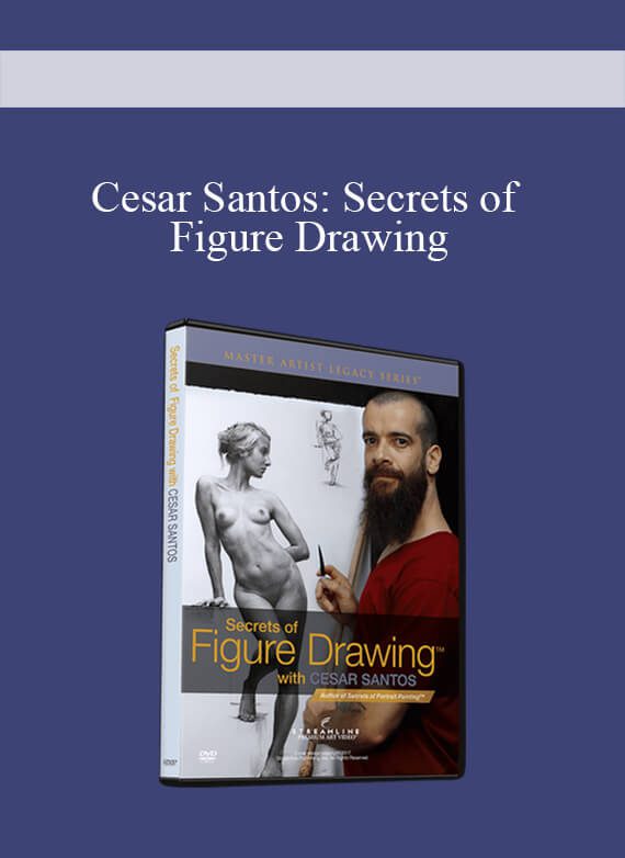 [Download Now] Cesar Santos: Secrets of Figure Drawing