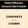 [Download Now] Charm Offensive – Converts Like A Charm