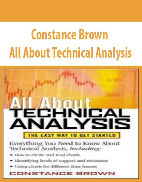 Constance Brown – All About Technical Analysis