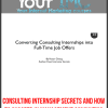 Consulting Internship Secrets And How to Succeed in Management Consulting