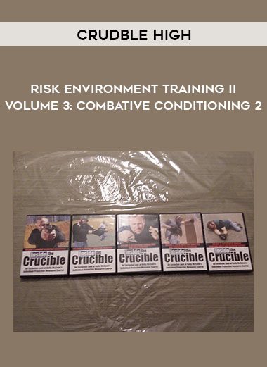 Crudble High - Risk Environment Training II Volume 3: Combative Conditioning 2