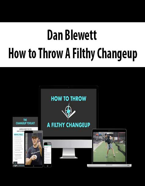 [Download Now] Dan Blewett – How to Throw A Filthy Changeup