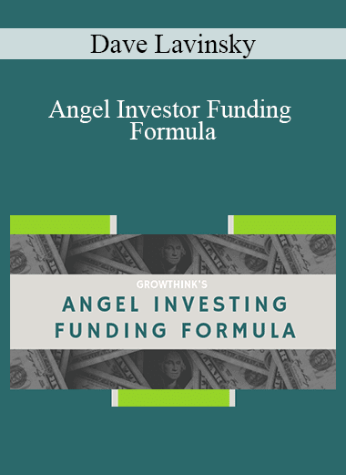 Dave Lavinsky - Angel Investor Funding Formula