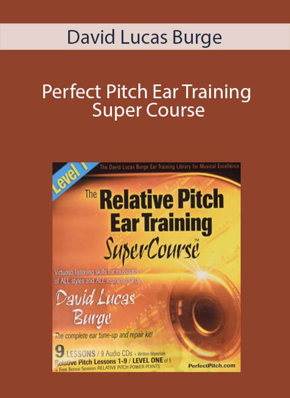 David Lucas Burge - Perfect Pitch Ear Training Super Course