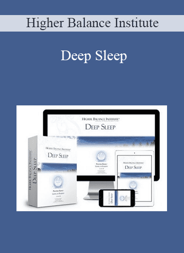 Deep Sleep - Higher Balance Institute