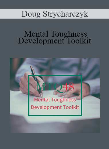 Doug Strycharczyk - Mental Toughness Development Toolkit