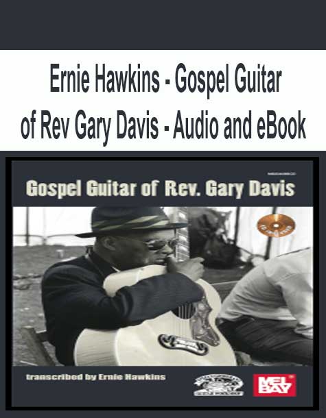 [Pre-Order] Ernie Hawkins - Gospel Guitar of Rev Gary Davis - Audio and eBook