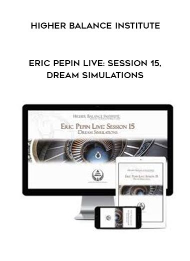 Higher Balance Institute – Eric Pepin Live: Session 15