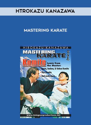 Htrokazu Kanazawa – Mastering Karate