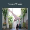 Irene Pappas - Focused Vinyasa