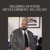 JOE KRUTSINGER – TRADING SYSTEM DEVELOPMENT 101