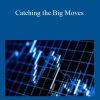 Jack Bernstein – Catching the Big Moves