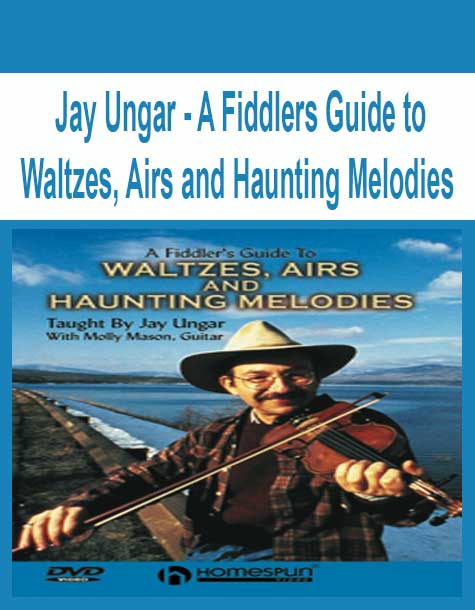 [Pre-Order] Jay Ungar - A Fiddlers Guide to Waltzes