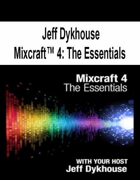 [Pre-Order] Jeff Dykhouse - Mixcraft™ 4: The Essentials