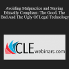 Jeffrey R. Schoenberger Esq. - Avoiding Malpractice and Staying Ethically Compliant: The Good