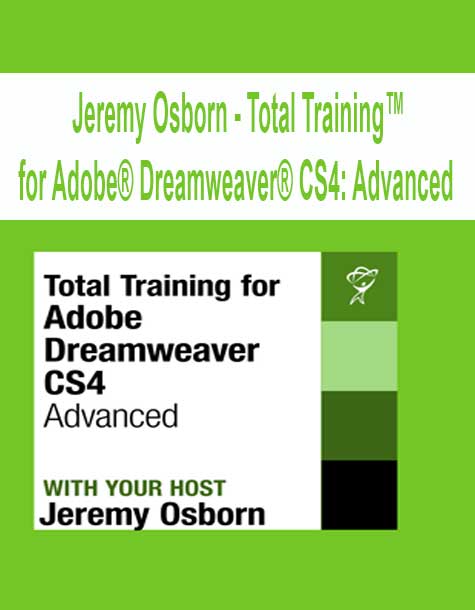[Pre-Order] Jeremy Osborn - Total Training™ for Adobe® Dreamweaver® CS4: Advanced