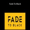 Joey Xoto - Fade To Black