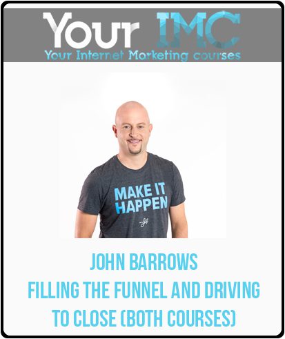 [Download Now] John Barrows - Filling The Funnel And Driving To Close