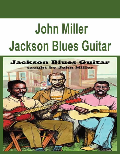 [Pre-Order] John Miller -  Jackson Blues Guitar