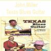 [Pre-Order] John Miller - Texas Blues Guitar