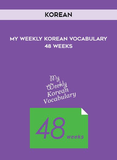[Download Now] (KOREAN] My Weekly Korean Vocabulary-48 Weeks